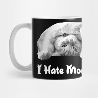 I Hate Mondays Cat Design Mug